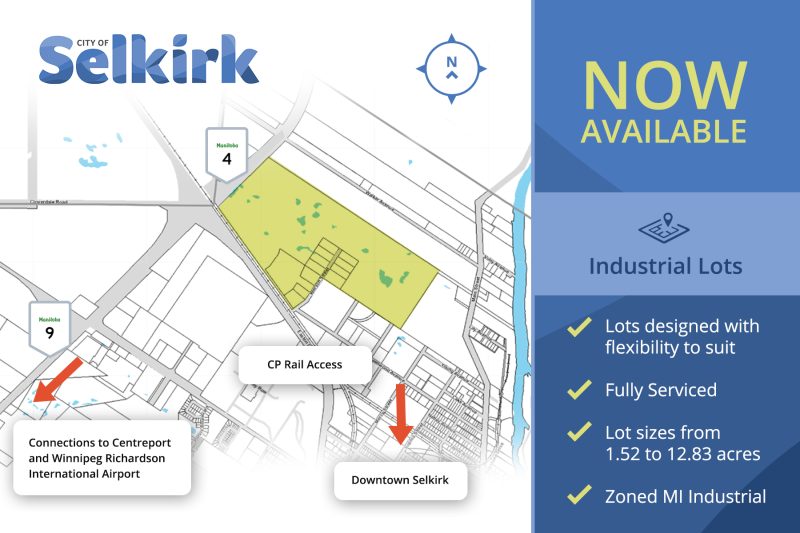 map of the northern part of Selkirk showing the access points of Highway 9, Highway 4 and CP Rail Access. Print saying "Now available Industrial Lots; Lots designed with flexibility suit, Fully Serviced, Lot sizes from 1.52 to 12.83 acres, Zoned MI Industrial"